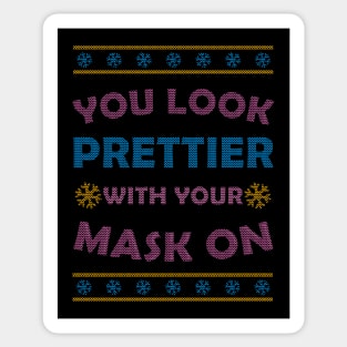 You Look Prettier With Your Mask On / Funny Ugly Sweater Xmas Design Sticker